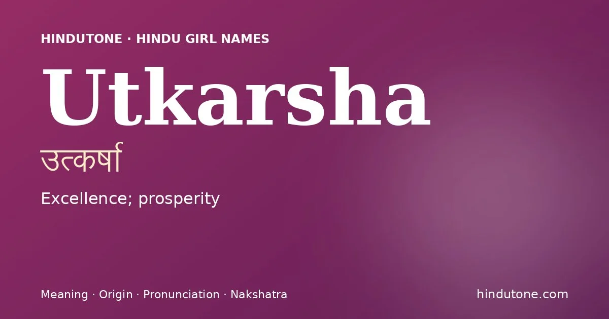 Utkarsha — Hindu Girl Names with U