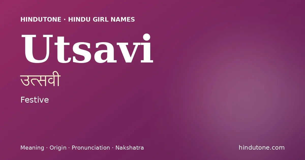 Utsavi — Hindu Girl Names with U