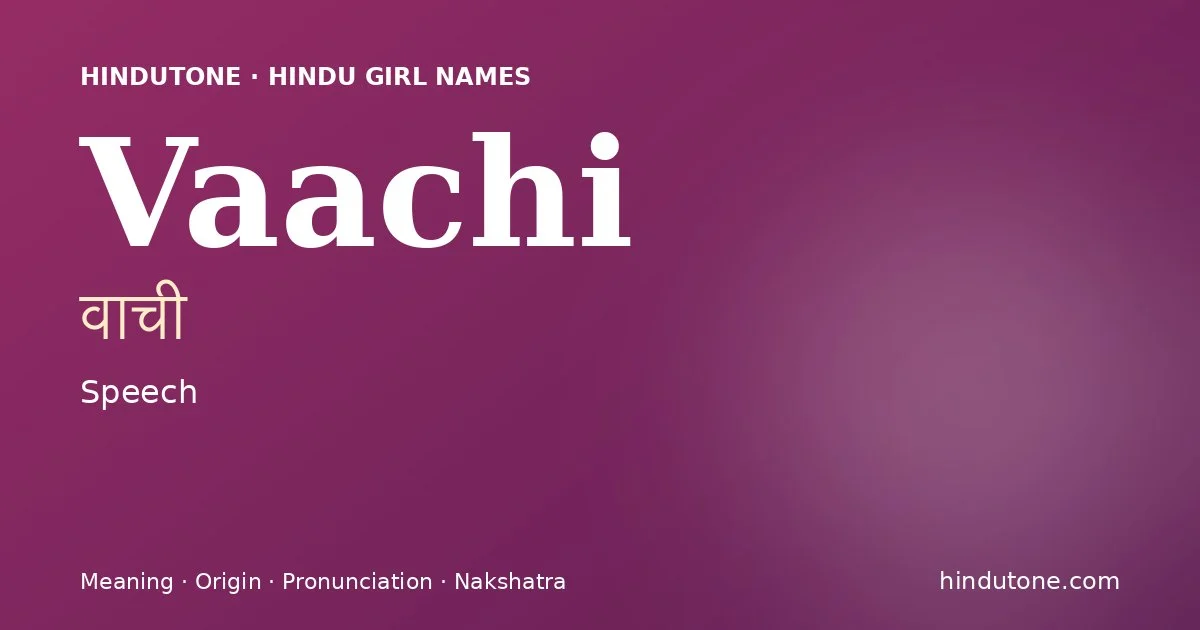 Vaachi — Hindu Girl Names with V