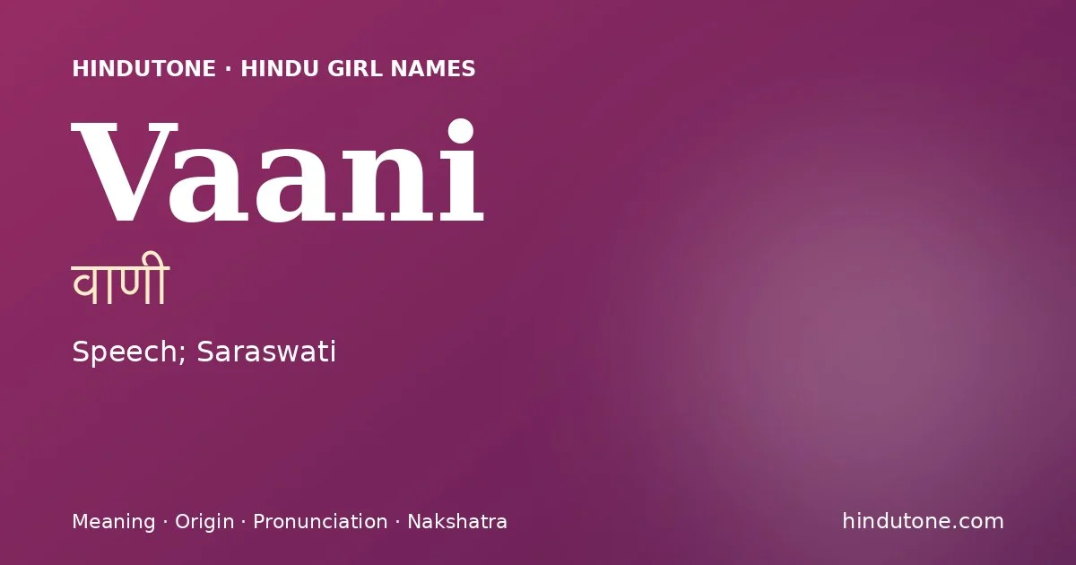 Vaani — Hindu Girl Names with V