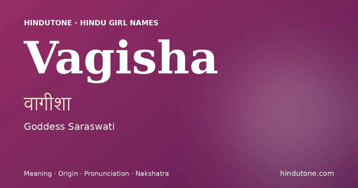 Vagisha — Hindu Girl Names with V