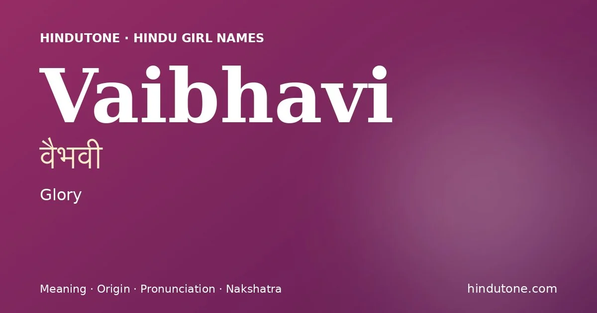 Vaibhavi — Hindu Girl Names with V