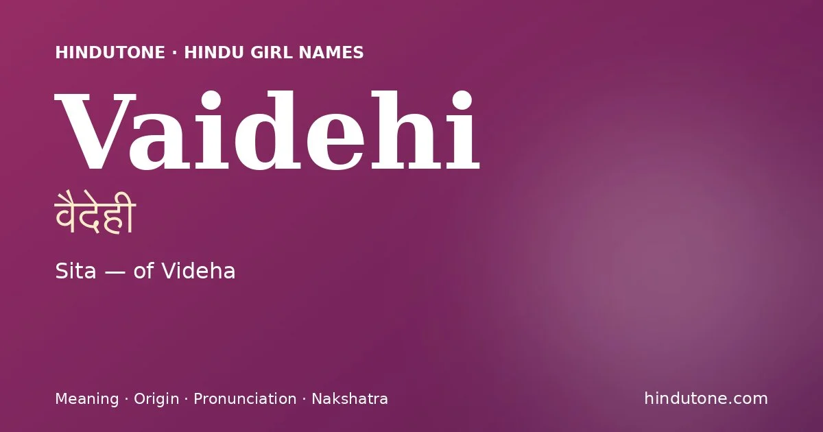Vaidehi — Hindu Girl Names with V
