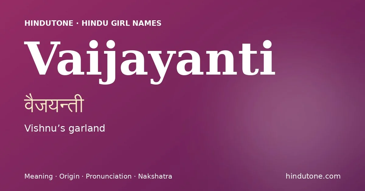 Vaijayanti — Hindu Girl Names with V