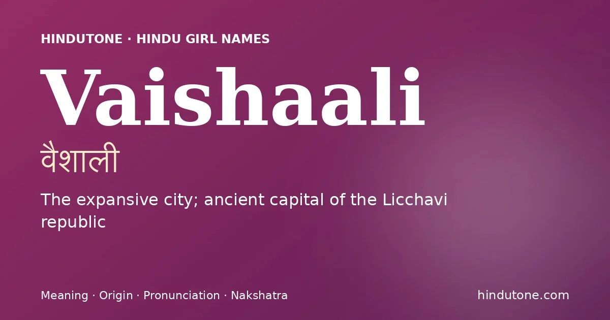Vaishaali — Hindu Girl Names with V