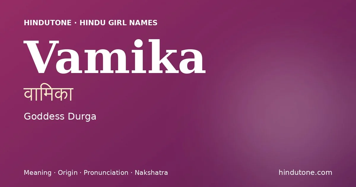 Vamika — Hindu Girl Names with V
