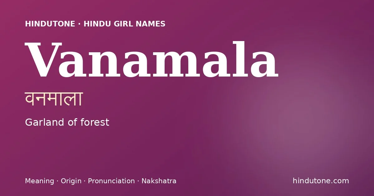 Vanamala — Hindu Girl Names with V