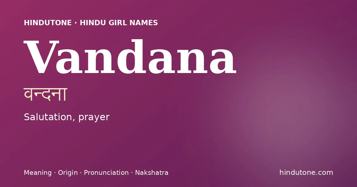 Vandana — Hindu Girl Names with V
