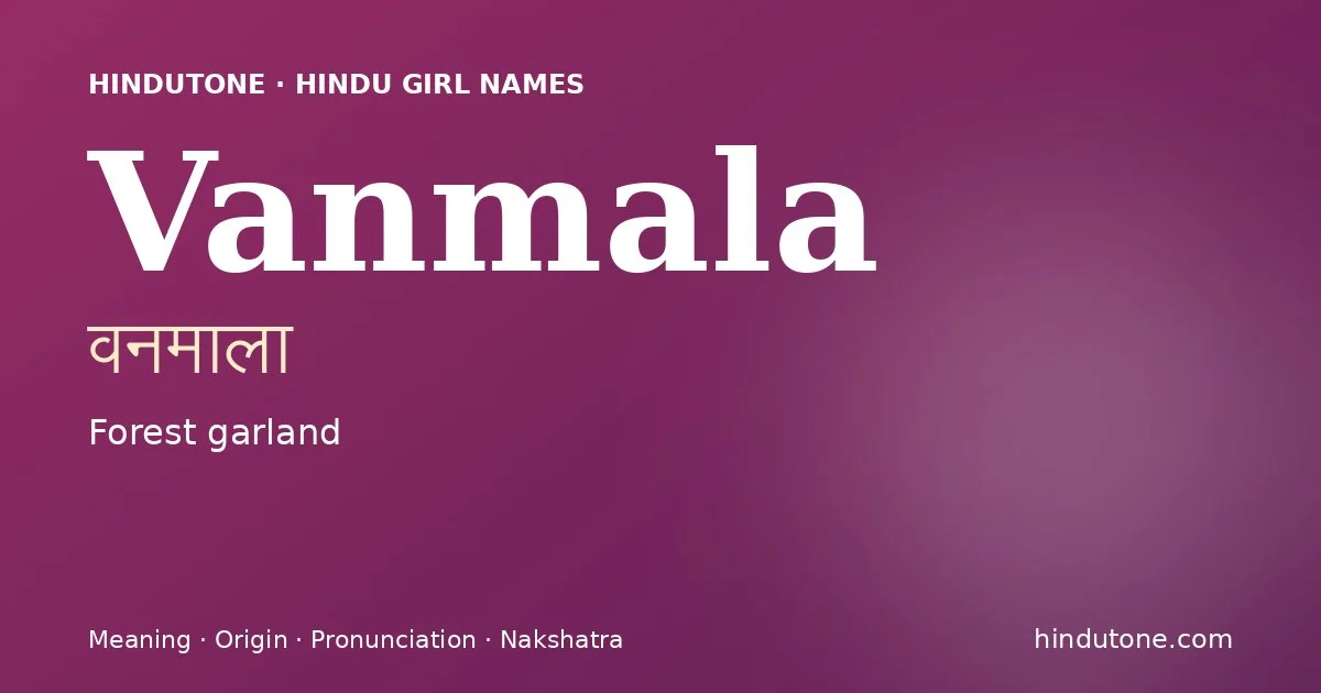 Vanmala — Hindu Girl Names with V