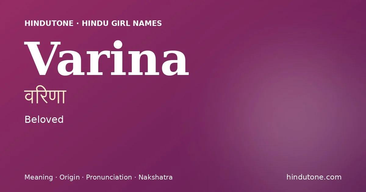Varina — Hindu Girl Names with V