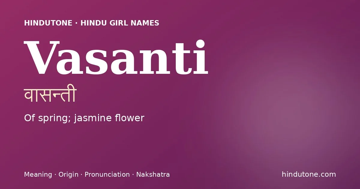 Vasanti — Hindu Girl Names with V