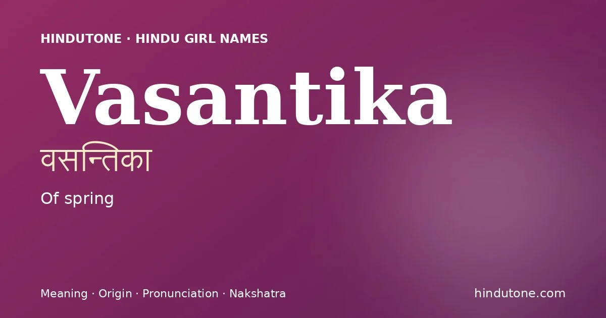 Vasantika — Hindu Girl Names with V