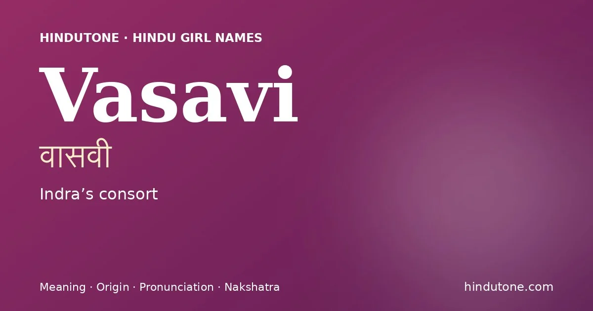 Vasavi — Hindu Girl Names with V