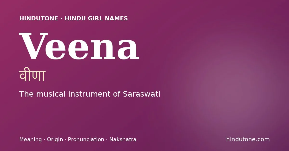 Veena — Hindu Girl Names with V