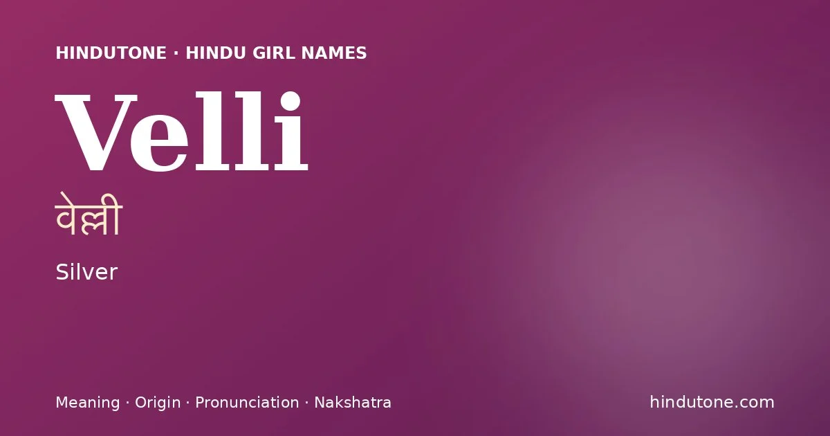 Velli — Hindu Girl Names with V