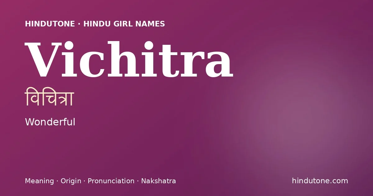 Vichitra — Hindu Girl Names with V