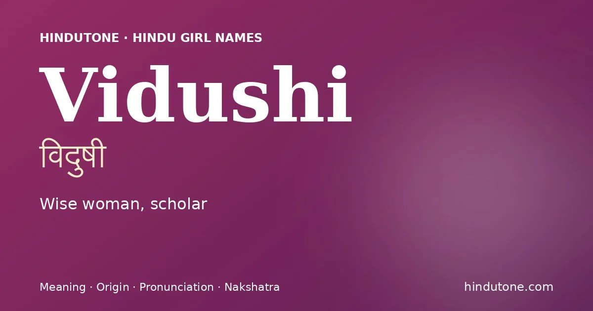 Vidushi — Hindu Girl Names with V