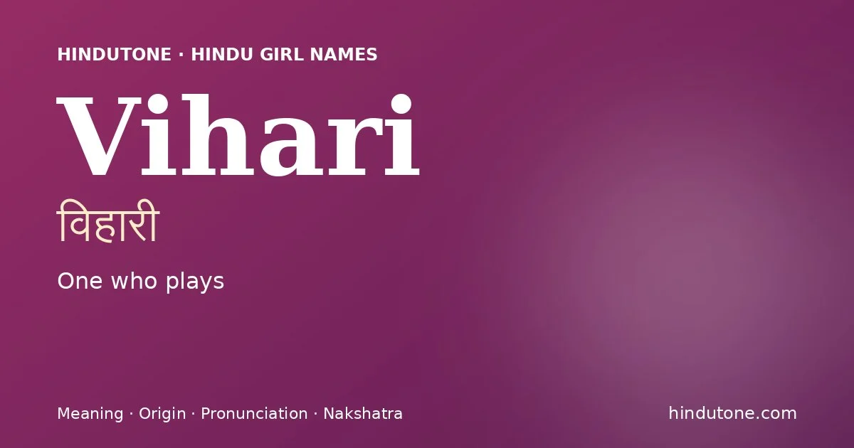 Vihari — Hindu Girl Names with V