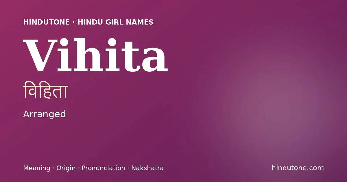 Vihita — Hindu Girl Names with V