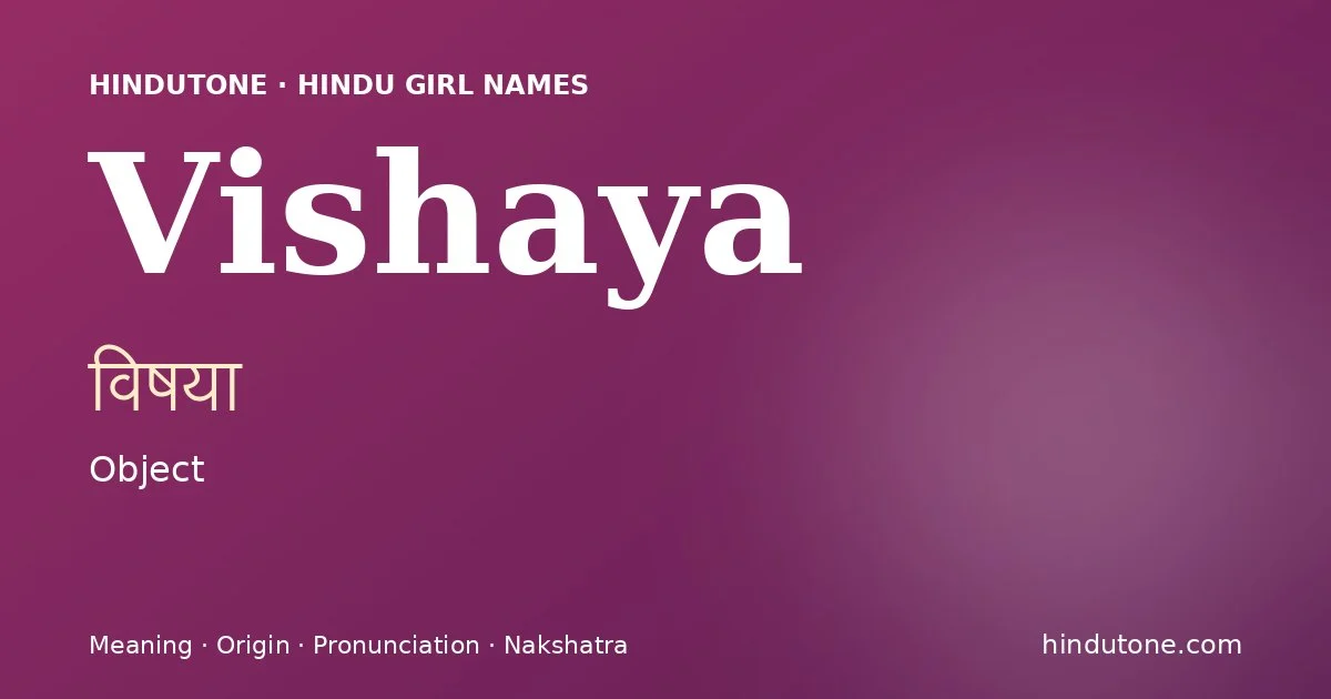 Vishaya — Hindu Girl Names with V