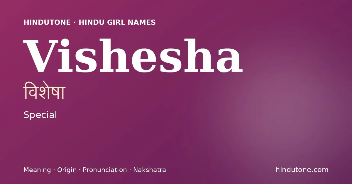 Vishesha — Hindu Girl Names with V
