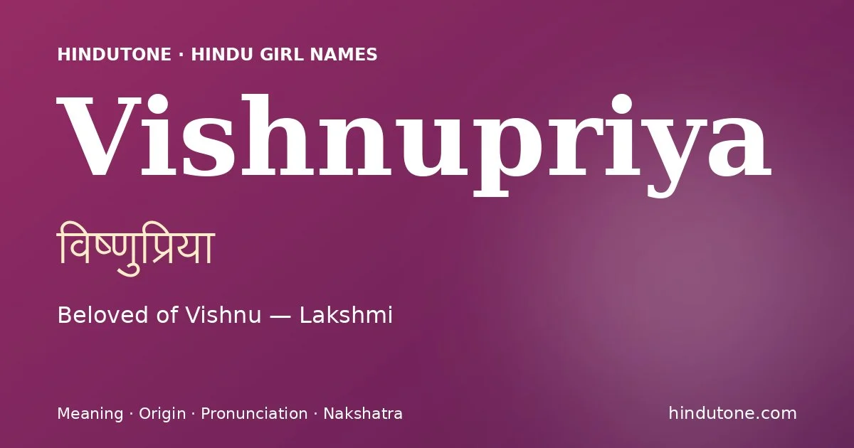 Vishnupriya — Hindu Girl Names with V