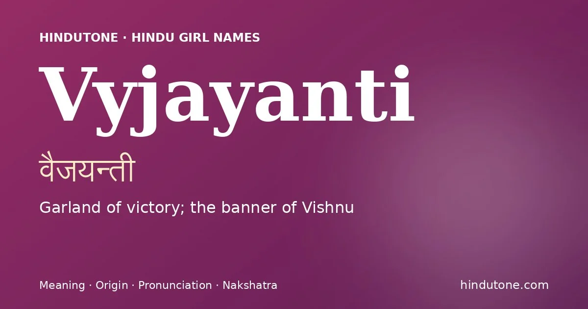 Vyjayanti — Hindu Girl Names with V