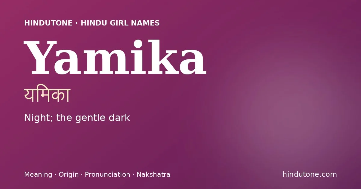 Yamika — Hindu Girl Names with Y
