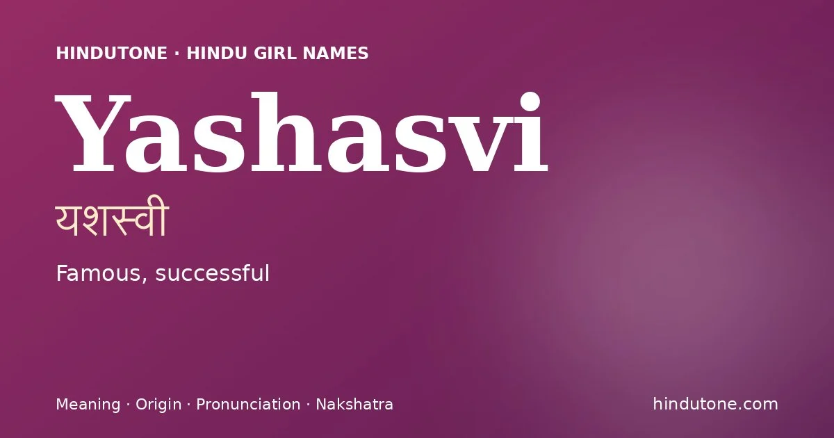 Yashasvi — Hindu Girl Names with Y