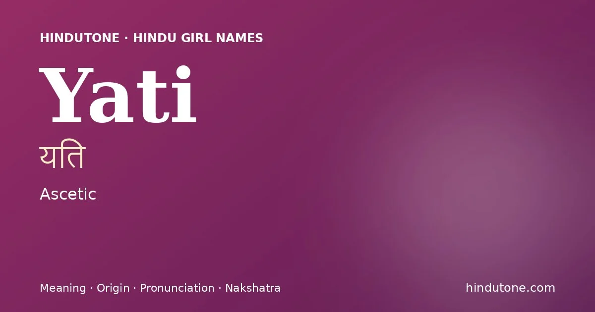 Yati — Hindu Girl Names with Y
