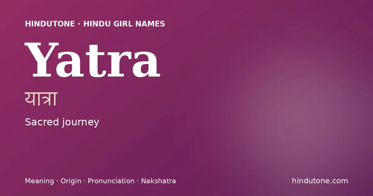 Yatra — Hindu Girl Names with Y