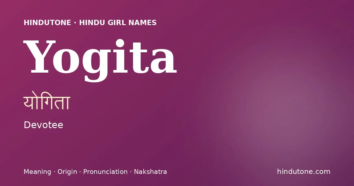 Yogita — Hindu Girl Names with Y