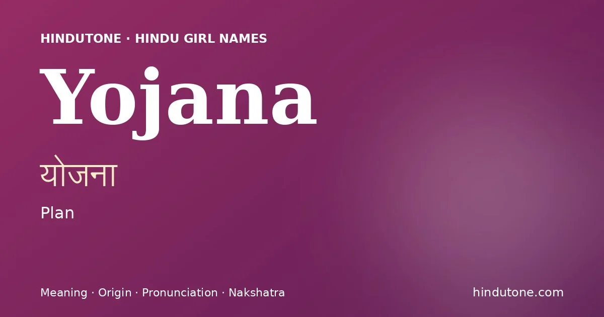 Yojana — Hindu Girl Names with Y