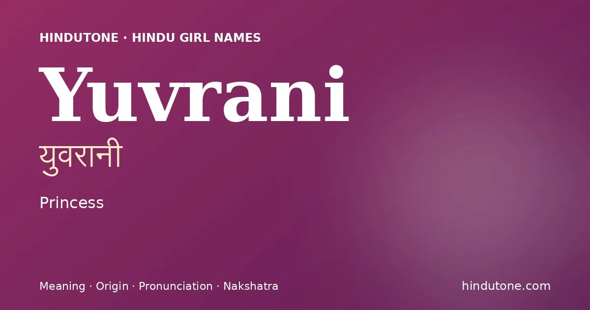 Yuvrani — Hindu Girl Names with Y