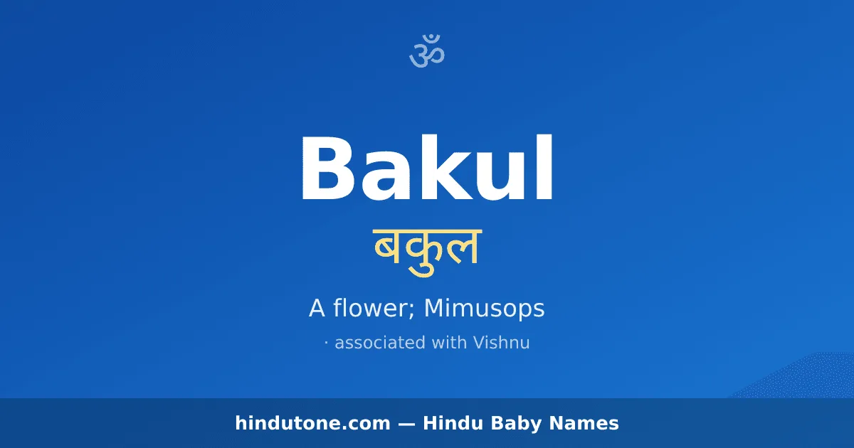 Bakul — Hindu Boy Names with B