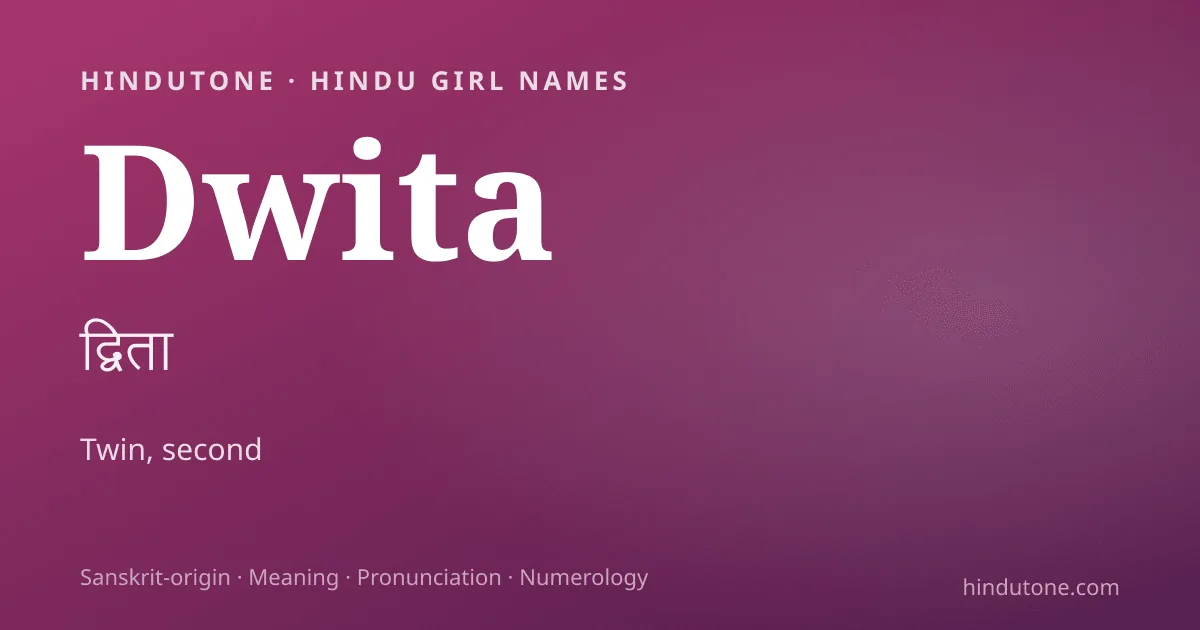 Dwita — Hindu Girl Names with D